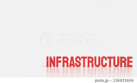 Bold Red Infrastructure Text in 3D on White Background. 136835604
