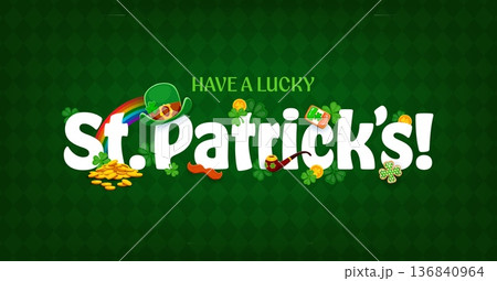 Happy St Patrick's day holiday greeting card with festive lettering on green diamond pattern background. Cartoon vector rainbow, leprechaun hat, gold coins, pipe, mustache, shamrock and lucky symbols 136840964