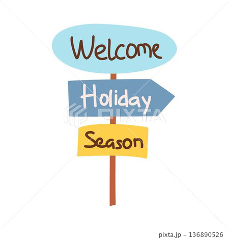 Holiday & Travel Signs Welcome Holiday Season 136890526