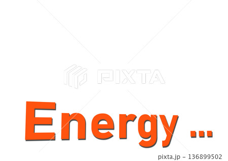 Red Inscription Energy on lighting green area Red Inscription Energy on lighting green area 136899502