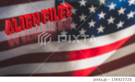 Alien Files Concept with American Flag Background 3d render. Alien Files Concept with American Flag Background 3d render. 136925728