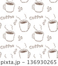手描き風のラフなコーヒーのシームレスパターン 136930265