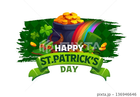 St patrick's day holiday grunge banner or poster. Spring festival vector banner, Irish Saint Patrick's party poster with cauldron full of golden coins, rainbow, leprechaun shoes and hat, shamrock St patrick's day holiday grunge banner or poster. Spring festival vector banner, Irish Saint Patrick's party poster with cauldron full of golden coins, rainbow, leprechaun shoes and hat, shamrock 136946646