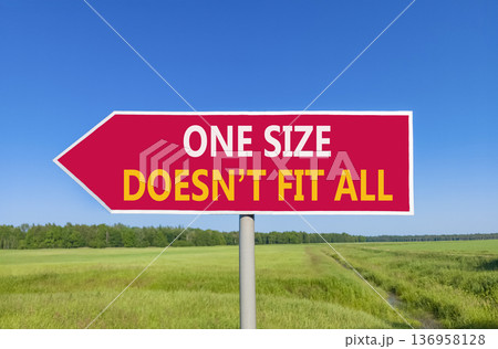 One size does not fit all symbol. Concept words One size does not fit all on beautiful red road sign. Beautiful blue sky field background. Business one size does not fit all concept. Copy space. One size does not fit all symbol. Concept words One size does not fit all on beautiful red road sign. Beautiful blue sky field background. Business one size does not fit all concept. Copy space. 136958128
