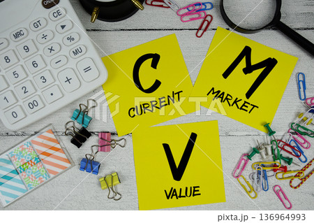 CMV Current Market Value text phrase of business and financial concept CMV Current Market Value text phrase of business and financial concept 136964993