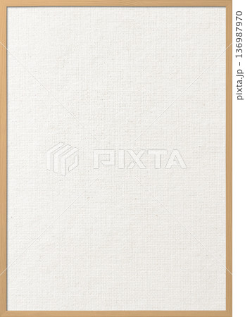 木製フレームの薄茶色の細い枠のある白い綿麻キャンバス地ボードの縦長の背景画像 木製フレームの薄茶色の細い枠のある白い綿麻キャンバス地ボードの縦長の背景画像 136987970