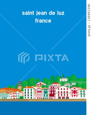サン・ジャン・ド・リュズ saint jean de luz バスク basque フランス 夏風景 サン・ジャン・ド・リュズ saint jean de luz バスク basque フランス 夏風景 136991346