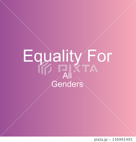 Equality For All Genders Awareness Poster 136991491