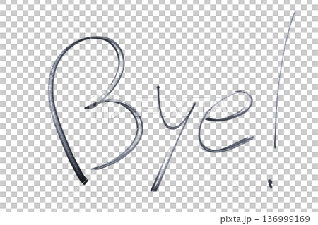 the word BYE written with a black marker the word BYE written with a black marker 136999169