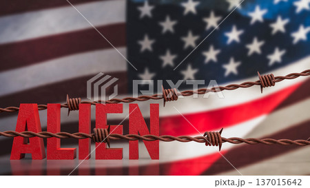 Alien Concept with Barbed Wire Over American Flag Background 3d render. 137015642