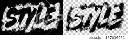 Graffiti style STYLE lettering in grunge brush look on split black and transparent background, symbolizing urban expression Graffiti style STYLE lettering in grunge brush look on split black and transparent background, symbolizing urban expression 137036932