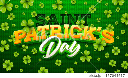 St. Patrick's Day Banner Illustration with Falling Shamrocks and 3d Typography Letter on Green Background. Irish Traditional Saint Patricks Lucky Celebration Vector Design for Flyer, Greeting Card St. Patrick's Day Banner Illustration with Falling Shamrocks and 3d Typography Letter on Green Background. Irish Traditional Saint Patricks Lucky Celebration Vector Design for Flyer, Greeting Card 137045617