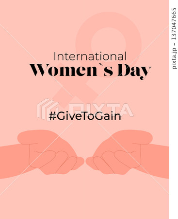 Give To Gain - International women's day concept poster. 137047665