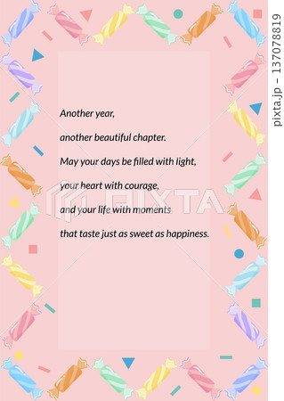 Sweet Birthday Greeting Card with Colorful Candy Border and Inspirational Message Sweet Birthday Greeting Card with Colorful Candy Border and Inspirational Message 137078819