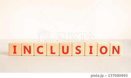 Inclusion symbol. Concept words Inclusion on beautiful wooden blocks. Beautiful white and grey background. Business support inclusion concept. Copy space. Inclusion symbol. Concept words Inclusion on beautiful wooden blocks. Beautiful white and grey background. Business support inclusion concept. Copy space. 137080993