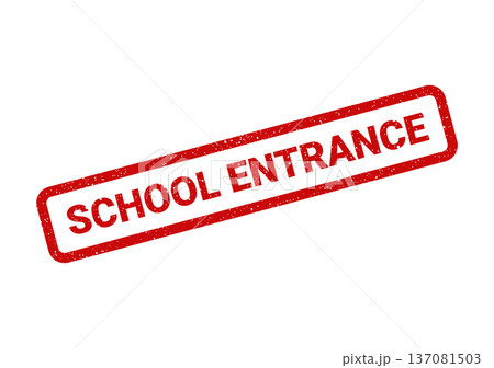 A distinctive textured red rectangular stamp featuring the clear directional text SCHOOL ENTRANCE for visitors 137081503