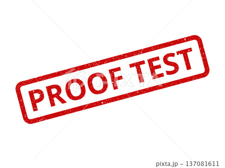 A distressed red rectangular rubber stamp showing the words PROOF TEST in uppercase text A distressed red rectangular rubber stamp showing the words PROOF TEST in uppercase text 137081611