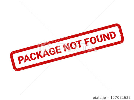 A distressed red rectangular stamp impression clearly displaying the message PACKAGE NOT FOUND for status updates A distressed red rectangular stamp impression clearly displaying the message PACKAGE NOT FOUND for status updates 137081622
