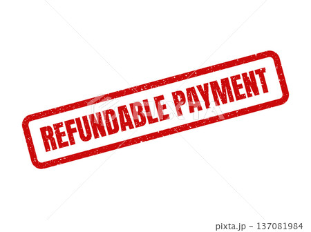 A rectangular grunge texture stamp explicitly showing the phrase REFUNDABLE PAYMENT for financial transactions and billing information A rectangular grunge texture stamp explicitly showing the phrase REFUNDABLE PAYMENT for financial transactions and billing information 137081984