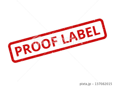 A rectangular rubber stamp effect with textured grit displaying the important words PROOF LABEL A rectangular rubber stamp effect with textured grit displaying the important words PROOF LABEL 137082015