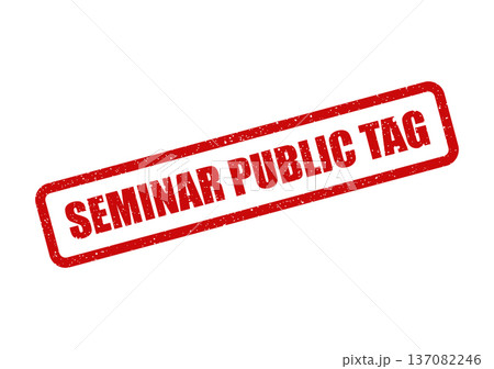A red rectangular rubber stamp with grungy texture displaying SEMINAR PUBLIC TAG text, used for event identification and categorization purposes A red rectangular rubber stamp with grungy texture displaying SEMINAR PUBLIC TAG text, used for event identification and categorization purposes 137082246