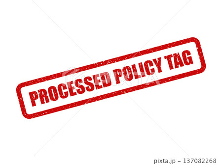 A rustic red grunge effect rectangular stamp with text processed policy tag for identification and classification 137082268
