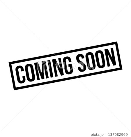 Coming Soon Stamp, Coming Soon Grunge Square Sign Coming Soon Stamp, Coming Soon Grunge Square Sign 137082969