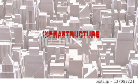 Red Infrastructure Text Over Abstract Cityscape Background 3d render. Red Infrastructure Text Over Abstract Cityscape Background 3d render. 137088221