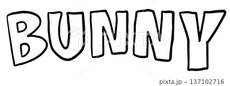 Hand writing BUNNY letter outline for colouring book, font, text, message, typography, words, cartoon, comic, patch, rabbit, animal, pet shop, sticker, zoo, souvenir shop, pin, brooch, happy easter 137102716