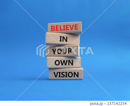 Own Vision symbol. Wooden blocks with words Manage and Believe in Your Own Vision. Beautiful blue background. Businessman hand. Business and Own Vision concept. Copy space Own Vision symbol. Wooden blocks with words Manage and Believe in Your Own Vision. Beautiful blue background. Businessman hand. Business and Own Vision concept. Copy space 137142254
