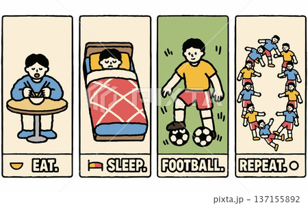 Eat Sleep Football Repeat Daily Routine Illustration 137155892