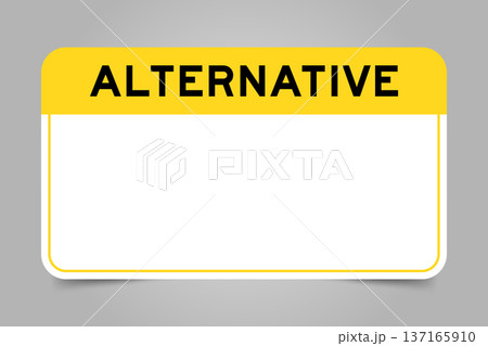 Label banner that have yellow headline with word alternative and white copy space, on gray background Label banner that have yellow headline with word alternative and white copy space, on gray background 137165910