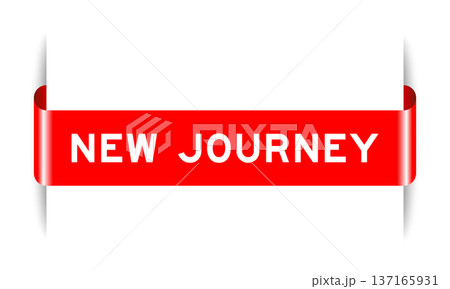 Red color inserted label banner with word new journey on white background Red color inserted label banner with word new journey on white background 137165931