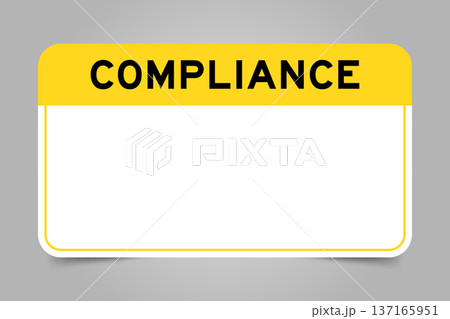 Label banner that have yellow headline with word compliance and white copy space, on gray background Label banner that have yellow headline with word compliance and white copy space, on gray background 137165951
