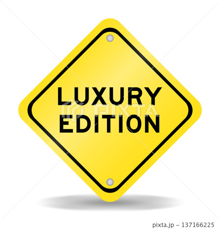 Yellow color transportation sign with word luxury edition on white background Yellow color transportation sign with word luxury edition on white background 137166225