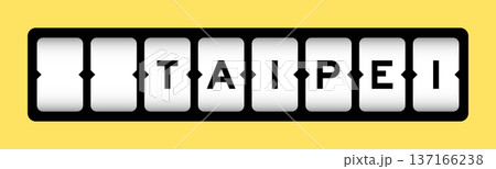 Black color in word taipei on slot banner with yellow color background Black color in word taipei on slot banner with yellow color background 137166238