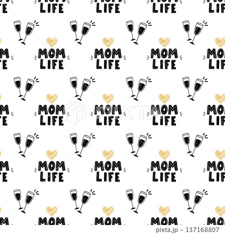 Mom life seamless pattern celebrating motherhood and good times Mom life seamless pattern celebrating motherhood and good times 137168807