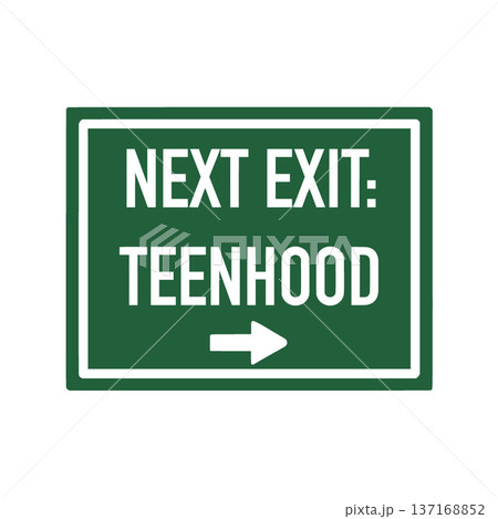 Next exit, teenhood green road sign showing adolescence 137168852