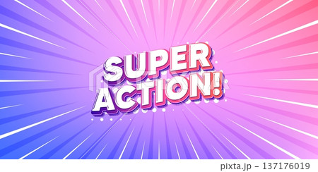 Super action sun rays gradient banner. Light burst background. Super action tag. Special offer price sign. Advertising discounts symbol. Gradient sun rays. Sunburst light. Vector 137176019