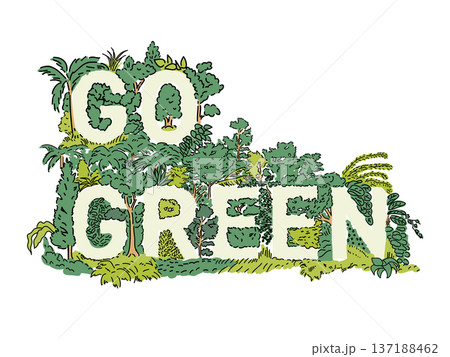 GO GREENの文字と緑 GO GREENの文字と緑 137188462
