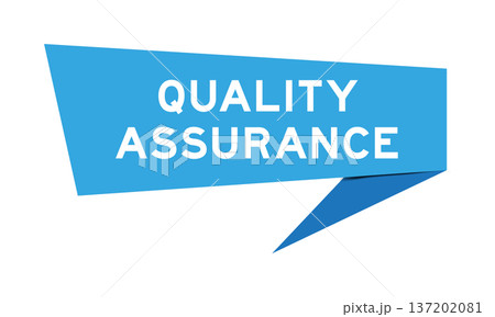 Blue color speech banner with word quality assurance on white background 137202081