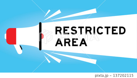 Color megaphone icon with word restricted area in white banner on blue background 137202115