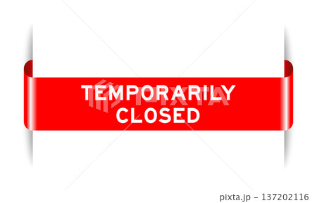 Red color inserted label banner with word temporarily closed on white background 137202116