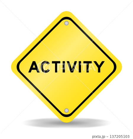 Yellow color transportation sign with word activity on white background Yellow color transportation sign with word activity on white background 137205103