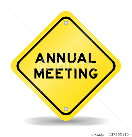 Yellow color transportation sign with word annual meeting on white background Yellow color transportation sign with word annual meeting on white background 137205110