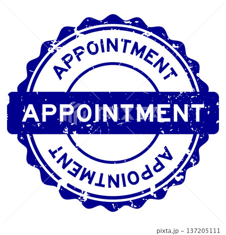Grunge blue appointment word round seal stamp on white background Grunge blue appointment word round seal stamp on white background 137205111