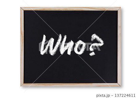 Who word in chalk on chalkboard 137224611