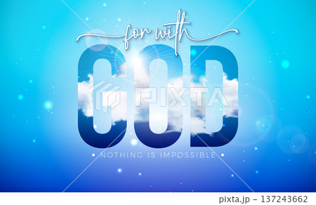 Christian Religious Bible Verse Phrase Banner Illustration. For with God Nothing is Impossible Typography Lettering on Sky Blue Background. Vector Inspirational Quote Design Template for Church Poster 137243662