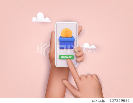 Hand holding mobile smart phone with donation money. 3D Web Vector Illustrations. 137259685