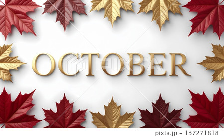10月 紅葉 秋 OCTOBER 花葉装飾 立体文字 10月 紅葉 秋 OCTOBER 花葉装飾 立体文字 137271818